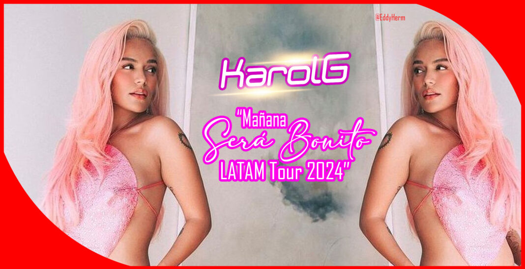 Karol G Bichota Mañana Será Bonito LATAM Tour 2024-